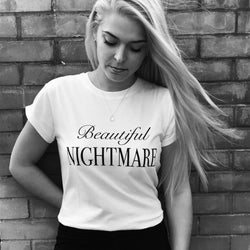 BEAUTIFUL NIGHTMARE - SLOGAN T SHIRT CT073